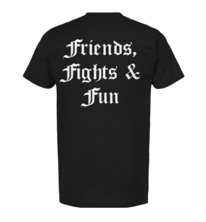 PRE-ORDER: The Uprise Friends, Fights & Fun T-Shirt