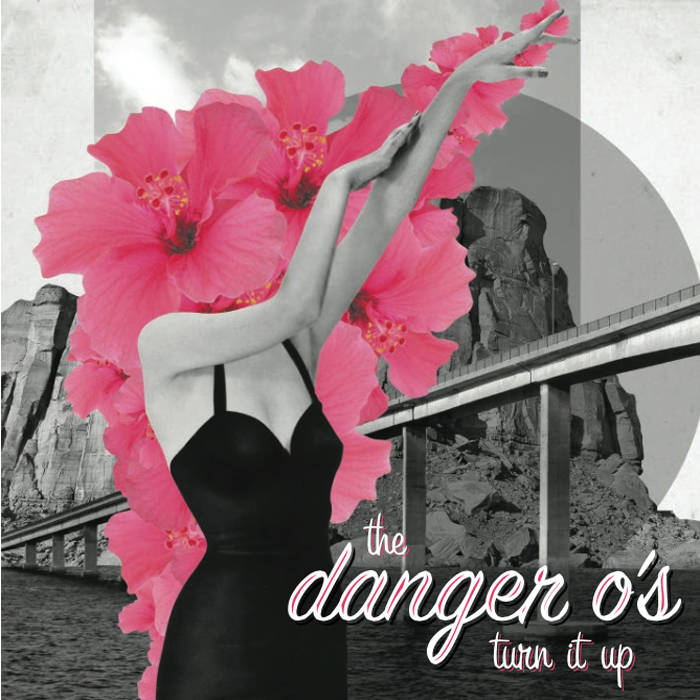Danger O's - Turn It Up