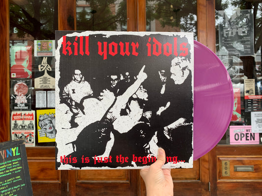 Kill Your Idols - This Is Just The Beginning...(Creep Records Exclusive Opaque Violet Vinyl)
