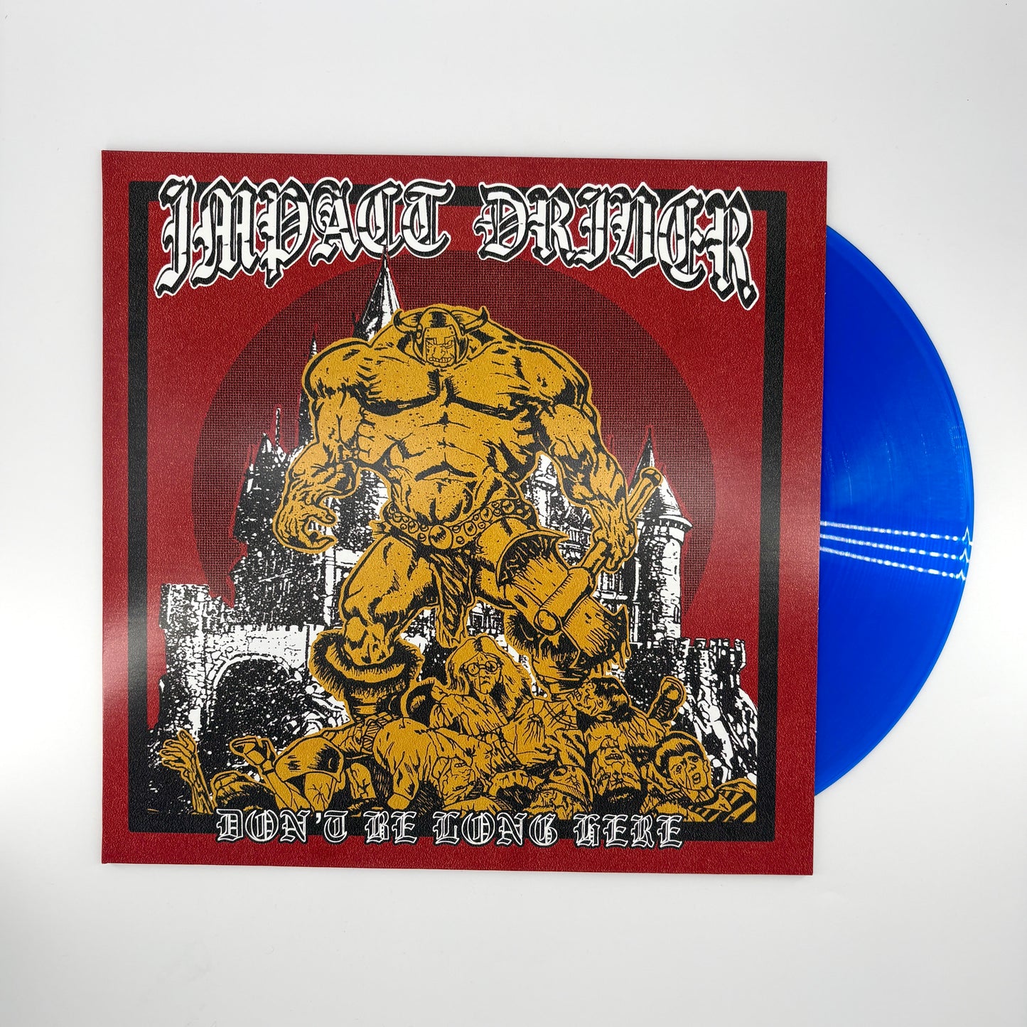 Impact Driver "Don't Be Long Here" 12" LP (Exclusive Creep Records Blue Vinyl)