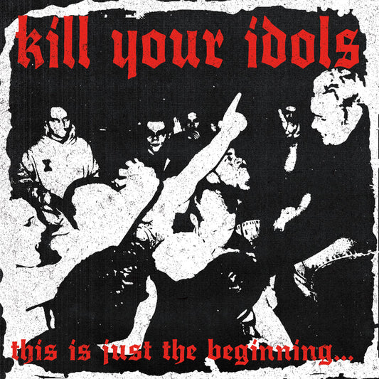 Kill Your Idols - This Is Just The Beginning...(Creep Records Exclusive Opaque Violet Vinyl)