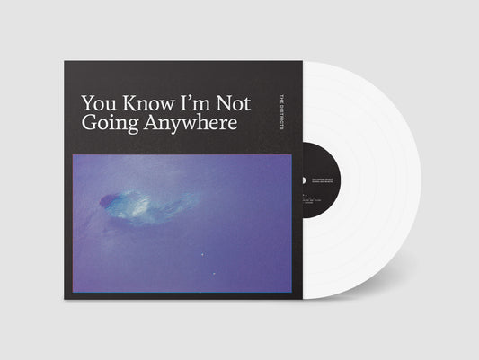 The Districts - You Know I'm Not Going Anywhere (Creep Records Exclusive Alternate Art and White Vinyl)