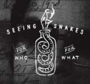 Seeing Snakes - For Who For What