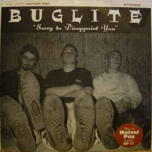 Buglite - Sorry To Disappoint You 7"