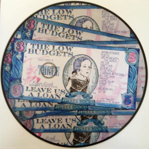 The Low Budgets – Leave Us A Loan (Picture Disc)
