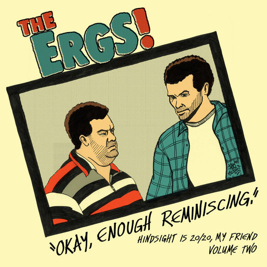 The Ergs - Hindsight is 20/20 Vol. 2