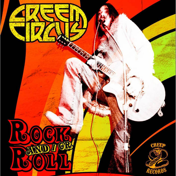 Creem Circus - Rock And/Or Roll