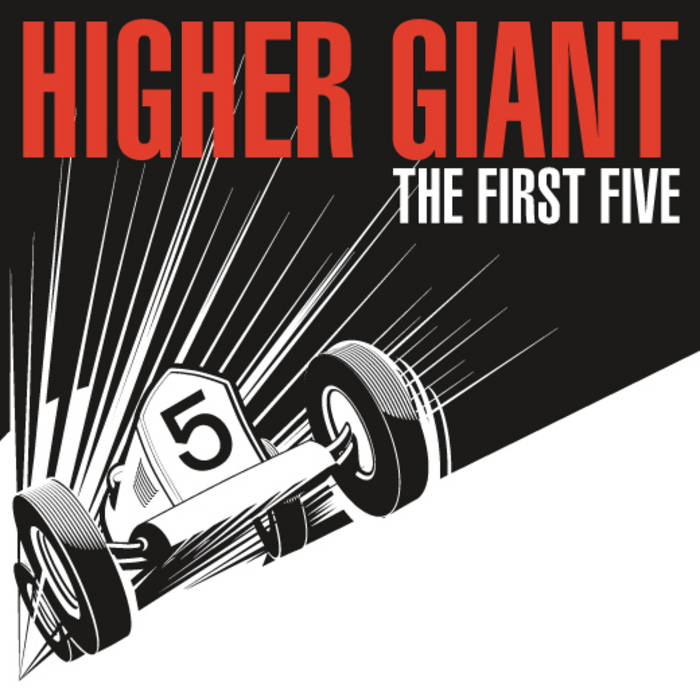 Higher Giant - The First Five