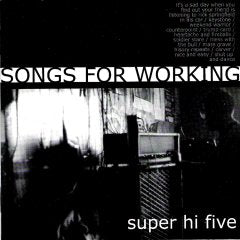 Super Hi-Five - Songs For Working