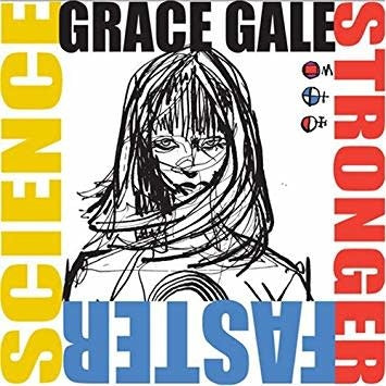Grace Gale ‎– Stronger Faster Science