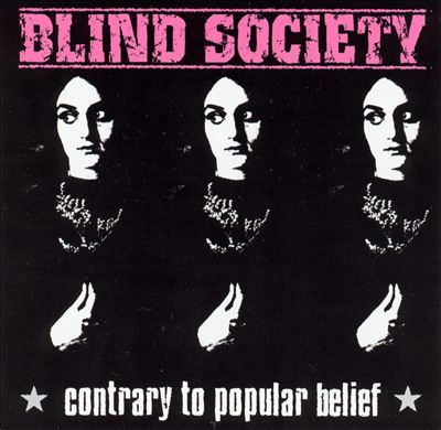 Blind Society - Contrary to Popular Belief