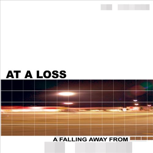 At a Loss - A Falling Away From