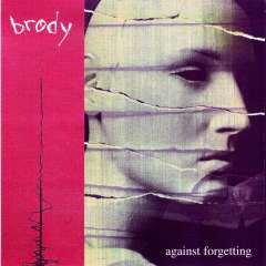 Brody [Fred Mascherino Of Taking Back Sunday] - Against Forgetting 7"
