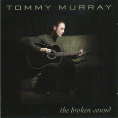 Tommy Murray - The Broken Sound