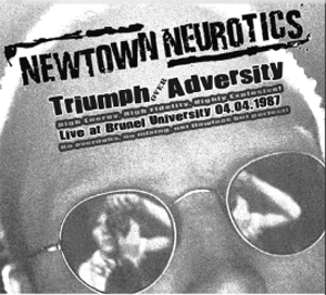 Newtown Neurotics - Triumph Over Adversity