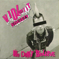 Violent Society - We Don't Believe